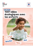 Parents : 1001 idées écologiques avec les enfants