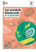 Les produits biosourcés en 10 questions