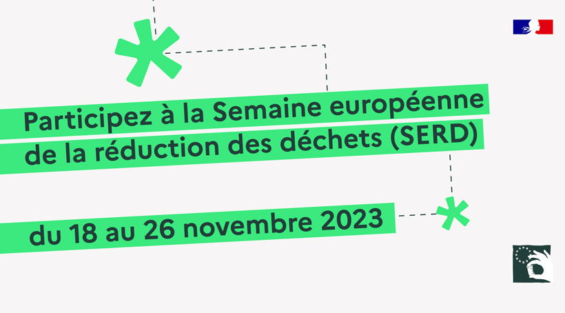 Participez à la Semaine européenne de la réduction des déchets (SERD) du 18 au 26 novembre 2023.