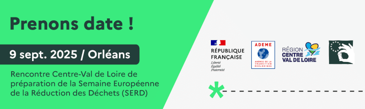 Prenons Date ! Le 9 septembre 2025 à Orléans, Rencontre Centre-Val de Loire de préparation de la Semaine Européenne de la Réduction des Déchets (SERD). 
Logos de la République Française (Liberté, égalité, Fraternité), de l'ADEME, Agence de la transition écologique, de la Région Centre-Val de Loire et de la SERD.