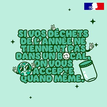 Si vos déchets de l’année ne tiennent pas dans un bocal, on vous accepte quand même.