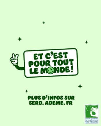Et c'est pour tout le monde !
Plus d'infos sur serd.ademe.fr