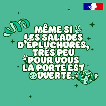 Même si les salades d’épluchures, très peu pour vous, la porte est ouverte.
