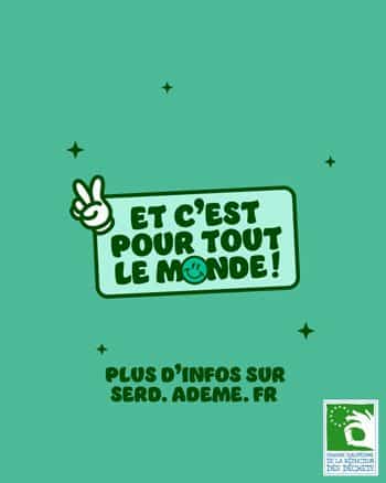 Et c'est pour tout le monde !
Plus d'infos sur serd.ademe.fr