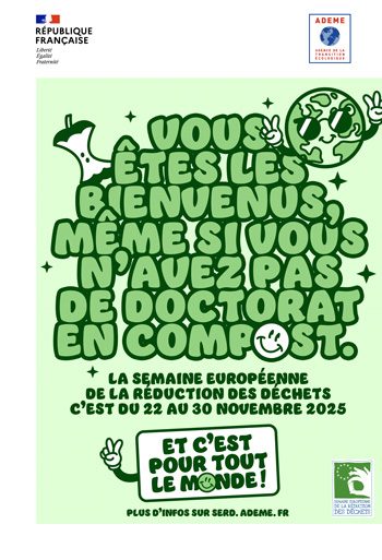Vous êtes les bienvenus, même si vous n’avez pas un doctorat en compost. La semaine européenne de la réduction des déchets c’est du 22 au 30 novembre 2025 et c’est pour tout le monde ! Plus d’infos sur serd.ademe.fr