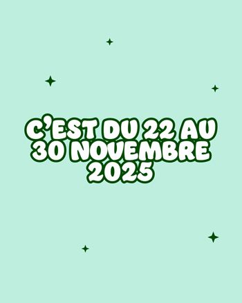 C'est du 22 au 30 novembre 2025