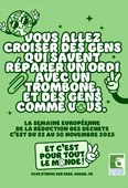 Vous allez croiser des gens qui savent réparer un ordi avec un trombone et des gens comme vous. La semaine européenne de la réduction des déchets c'est du 22 au 30 novembre 2025. Et c'est pour tout le monde ! Plus d'infos sur serd.ademe.fr