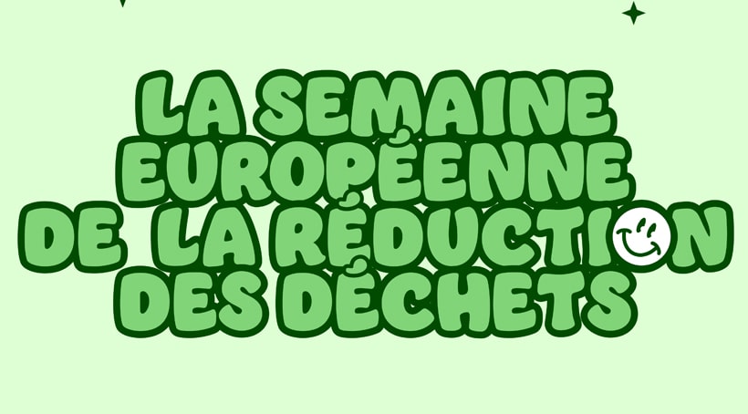 La semaine européenne de la réduction des déchets